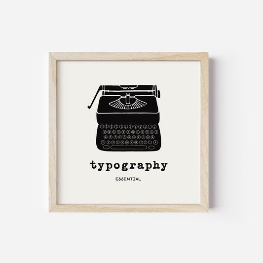 Fine Art Print "Typography" Essential